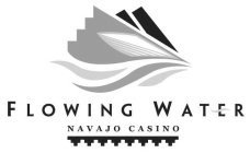 Flowing Water Navajo Casino